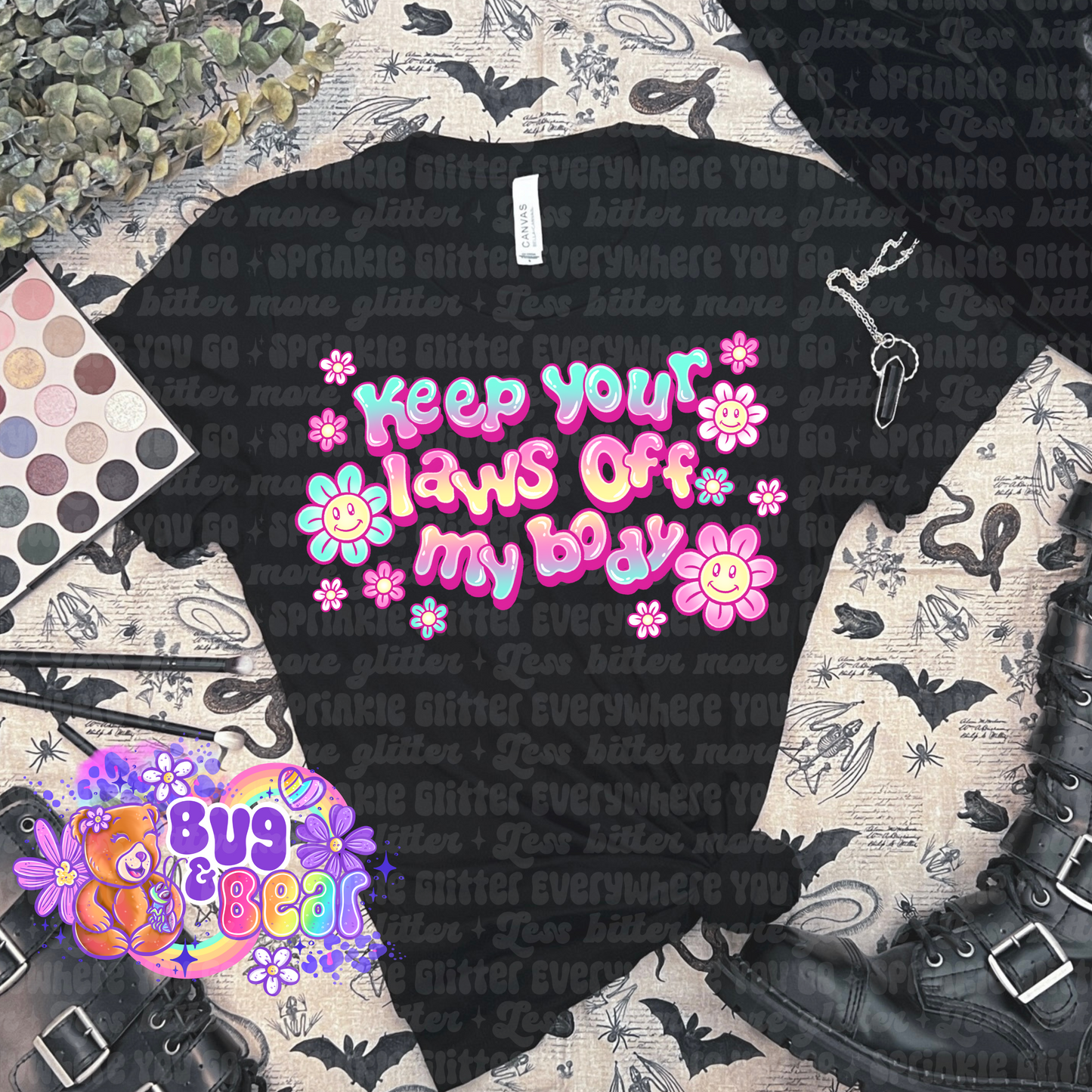 Keep your laws off my body tee